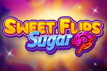 Sweet Flips: Sugar