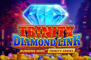 Trinity Diamond Link: Running Wins™